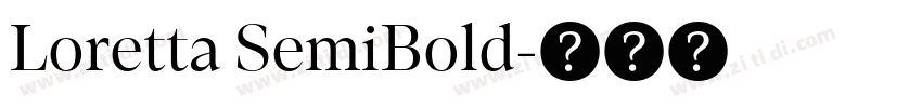 Loretta SemiBold字体转换